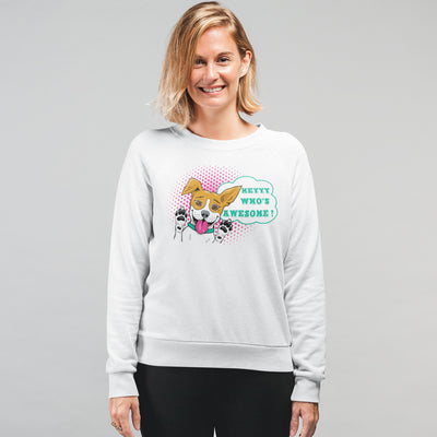 Hey Who's Awesome? Customized Sweatshirt For Dog Lovers