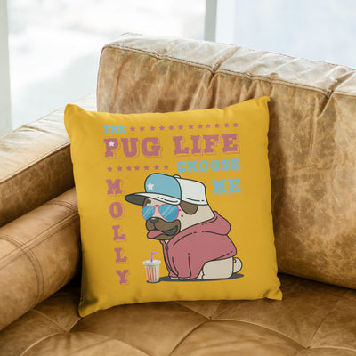 The Pug Life Customized Pillow Cover For Pug Lovers