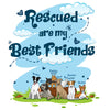 Rescued Are My Best Friends Sweatshirt