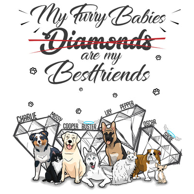 My Furry Babies Are My Best Friends Customized Pillow Cover