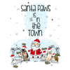 Santa Paws Is In Town Customized Sweatshirt For Dog Lovers