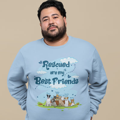 Rescued Are My Best Friends Sweatshirt