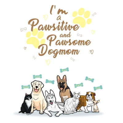 I'm A Pawsitive And Pawsome Dog Lovers Sweatshirt