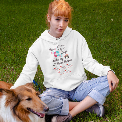 These Dogs Make My Home Heaven Personalized Hoodie