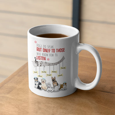 Dog Do Speak But Only to Those... Customized Dog Lover Mug