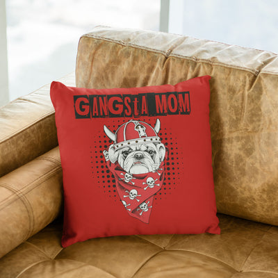 Gangsta Mom Pillow Cover For Dog Lovers's