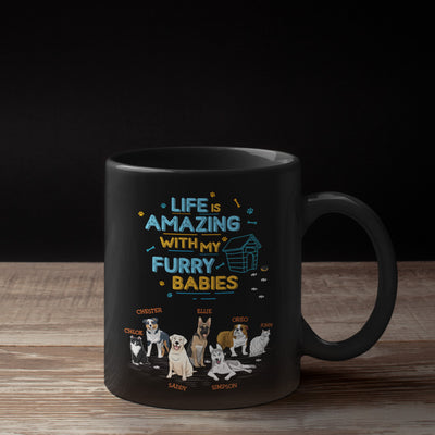 Life Is Amazing With Furry Babies Mug For Dog Lovers