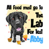 All Food Must Go To The Lab... Customized Pillow Cover For Lab Dog Lovers