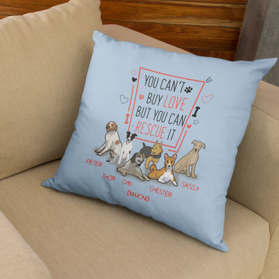 You Cant Buy Love... Customized Pillow Cover For Rescue Dog Lovers