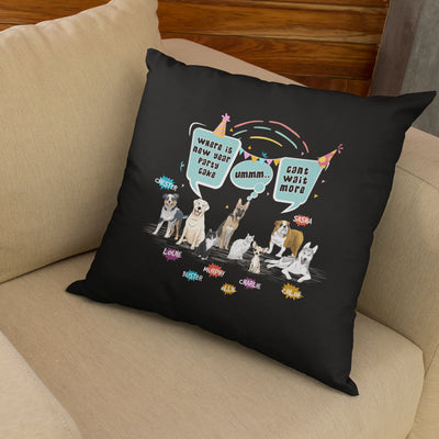 Where Is The New Year Party Cake... Customized Pillow Cover For Dog Lovers