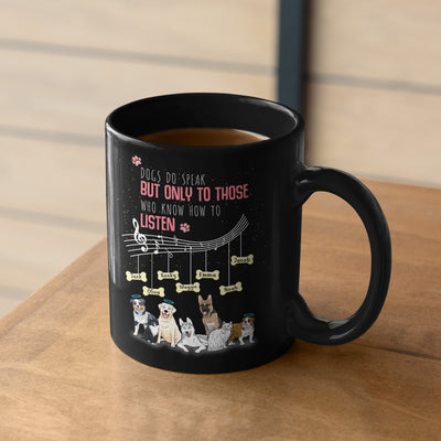 Dog Do Speak But Only to Those... Customized Dog Lover Mug