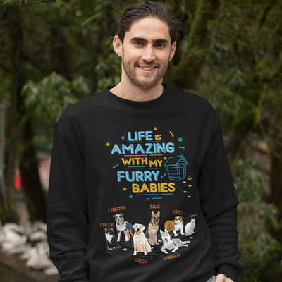 Life Is Amazing With Furry Babies Sweatshirt For Dog Lovers