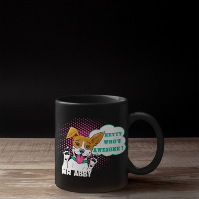 Hey Who's Awesome Customized Mug For Dog Lovers