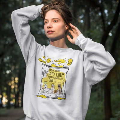 Dogs Are Like Potato Chips... Customized Sweatshirt For Dog Lovers