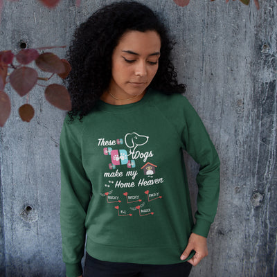 These Dogs Make My Home Heaven Personalized Sweatshirt