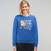 If You Think My Head Is Big... Customized Sweatshirt For Dog Lovers