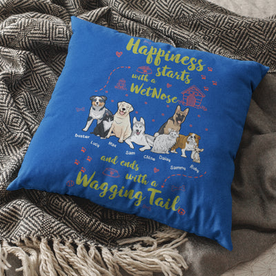 Happiness starts with.. Customized Dog Lover Pillow Cover