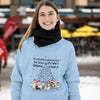 Its Not Whats Under The Tree.. Dog Lover Sweatshirt