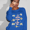 I Was Nomal Customized Dog Lovers Sweatshirt