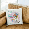 They Said I Could Be Anything... Customized Pillow Cover For Dog Lover