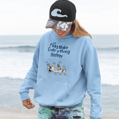 Pets Make Everything Better Customized Hoodie