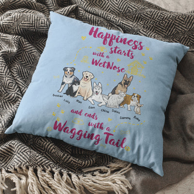 Happiness starts with.. Customized Dog Lover Pillow Cover