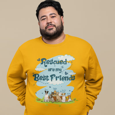 Rescued Are My Best Friends Sweatshirt