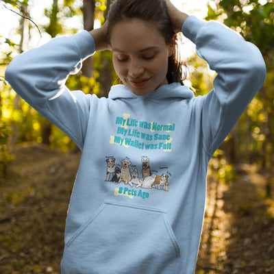 My Life Was Normal Hoodie For Pet Lovers