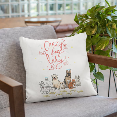 Crazy Dog Lady Customized Dog Pillow Cover