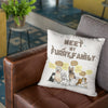 Meet My Furry Family Customized Pillow Cover