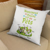 Happiness Is Playing With My Pets Customized Pillow Cover