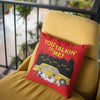 You Talking To Me? Customized Pillow Cover