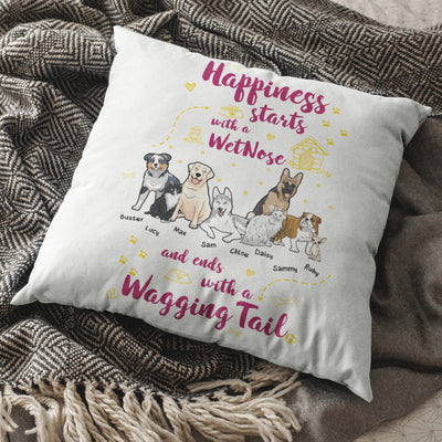 Happiness starts with.. Customized Dog Lover Pillow Cover