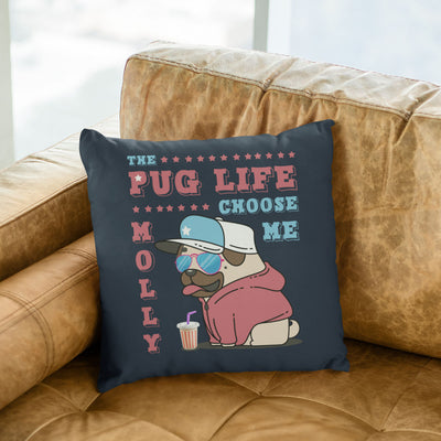 The Pug Life Customized Pillow Cover For Pug Lovers